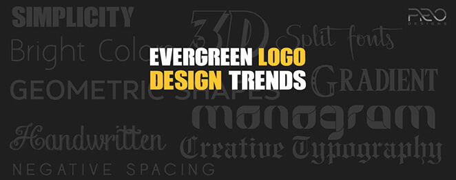 7 Evergreen Logo Design Trends to Follow for Making Effective Logos
